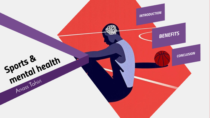 Sports & mental health by anass tahiri on Prezi