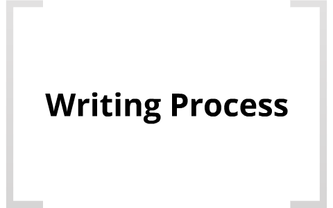 The Writing Process by Michelle Steffen on Prezi