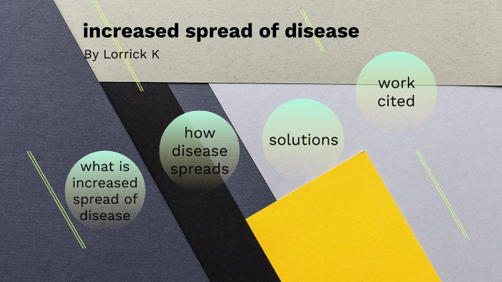 increased-spread-of-disease-by-lorrick-kinney