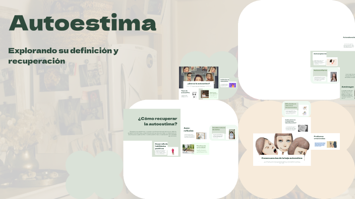 Entendiendo la Autoestima by Nathalia Andrea Bayona Wilches on Prezi