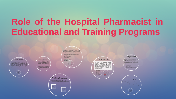 Role of the Hospital Pharmacist in Educational and Training by Joy ...
