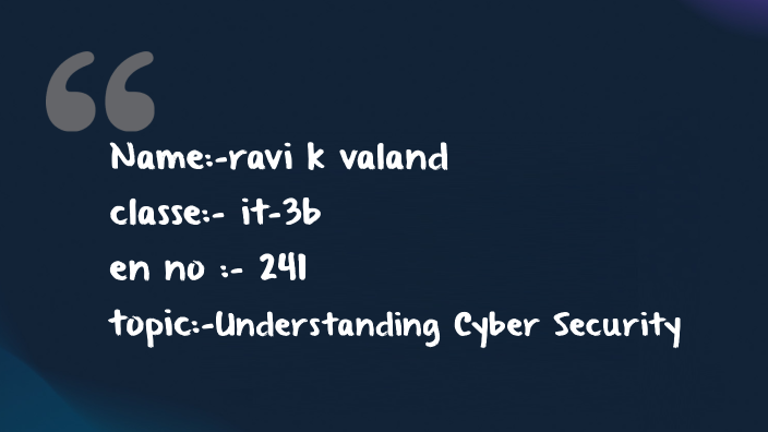 Cyber Attack Ravi Understanding Cyber Security: Types of Attacks by ravi valand on Prezi