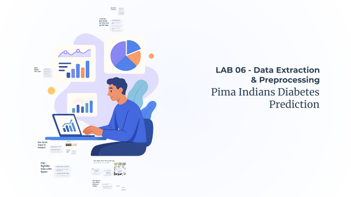 LAB 06 - Data Extraction & Preprocessing by Tài Đào Hữu on Prezi