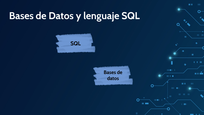 Bases de Datos y lenguaje SQL by AXEL STANLEY VEGA AGUILAR on Prezi