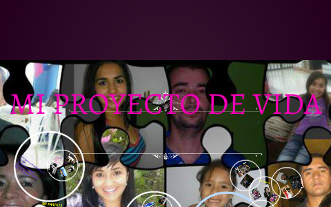 MI PROYECTO DE VIDA by viviana sanabria on Prezi