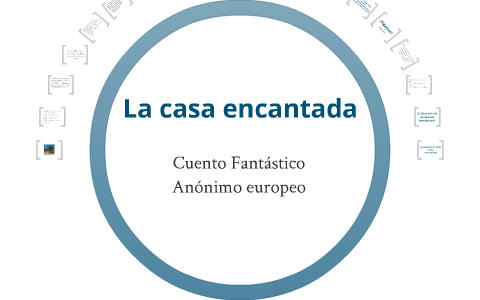 casa encantada by Cristina Pe a on Prezi