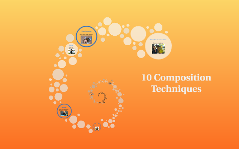 10 Composition Techniques by on Prezi