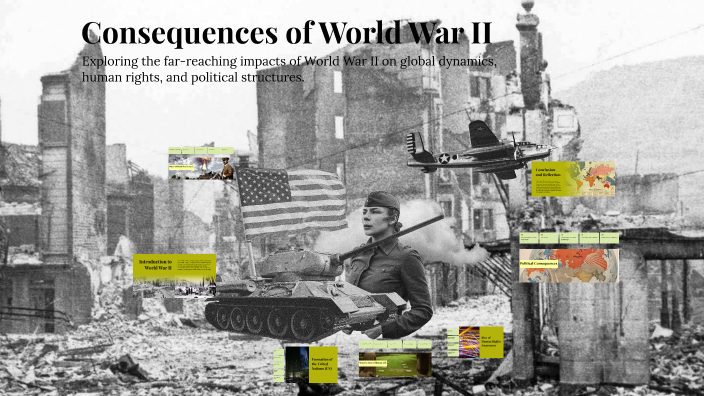 Consequences of World War II by nusrat oishi on Prezi