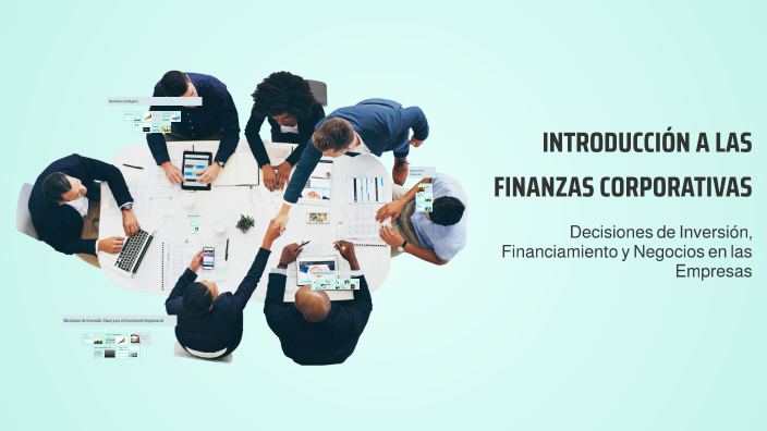 INTRODUCCIÓN A LAS FINANZAS CORPORATIVAS by DANIEL RAMÍREZ ROGEL on Prezi