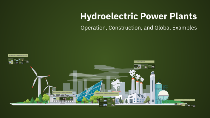 Hydroelectric Power Plants by Just Kropka on Prezi