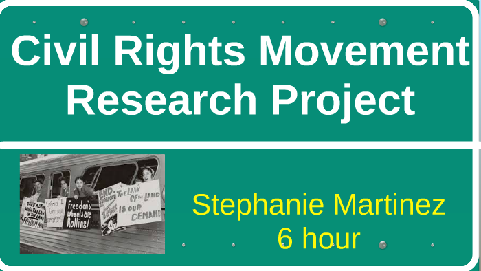 Civil Rights Movement by stephanie martinez on Prezi