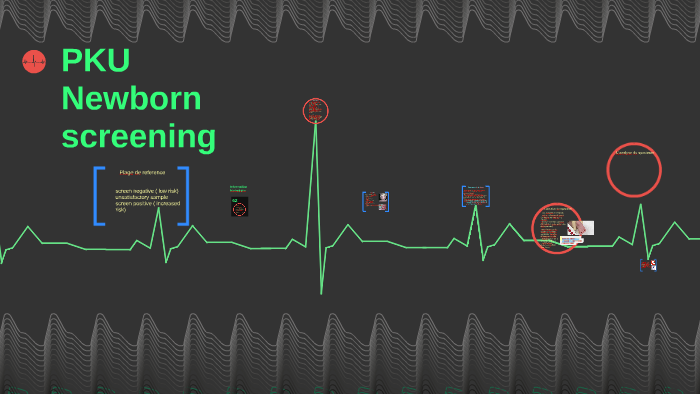 PKU Newborn screening by Sophie Tremblay on Prezi