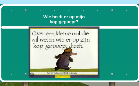 Wie heeft er op mijn kop gepoept by henkhoidoei jansen on Prezi