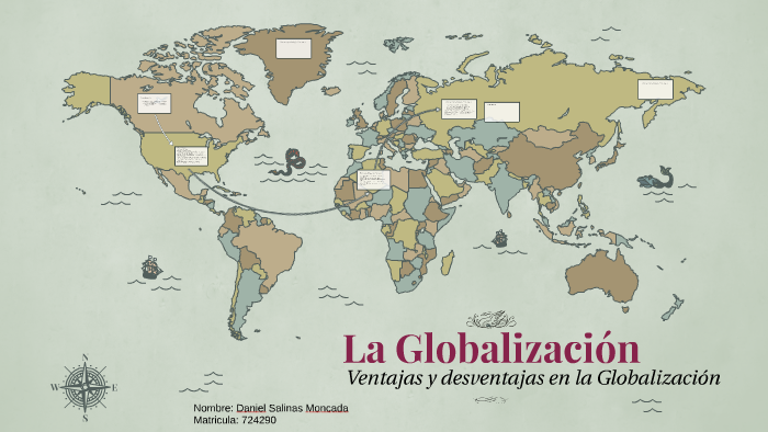 La Globalizacion by Daniel Salinas on Prezi