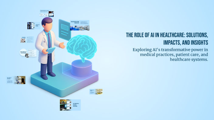 The Role of AI in Healthcare: Solutions, Impacts, and Insights by pearl ...