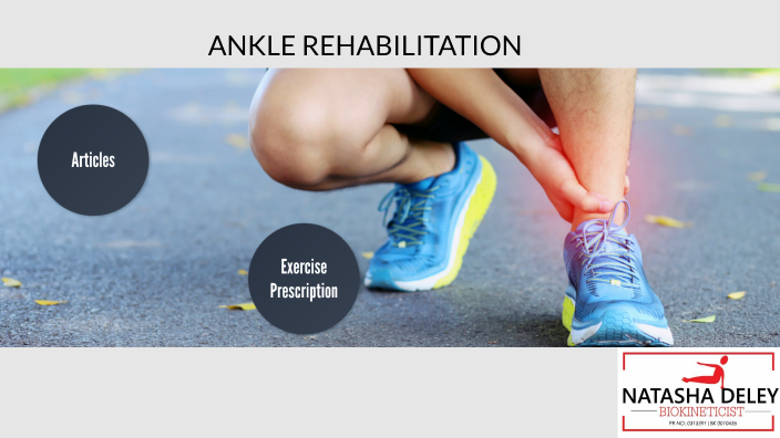 Ankle Exercise Prescription by Natasha Deley on Prezi