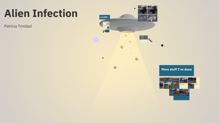 Alien Infection by PattyDerp on Prezi