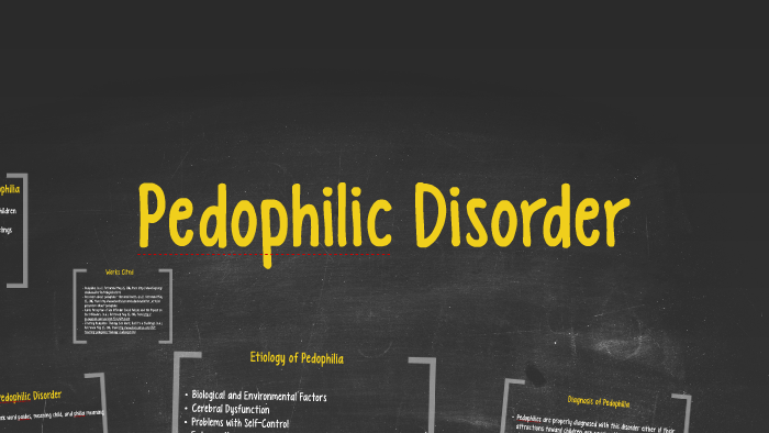 Pedophilic Disorder By Sidney Ross On Prezi