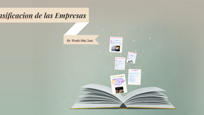 CLASIFICACION DE LAS EMPRESAS by Wendy Diaz on Prezi