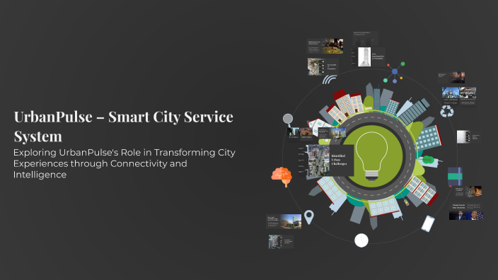 UrbanPulse – Smart City Service System by 24sw088 hasnain on Prezi