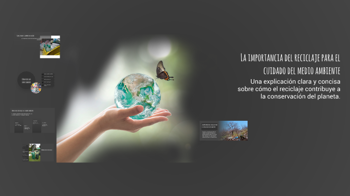 La importancia del reciclaje para el cuidado del medio ambiente by ...