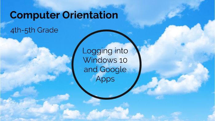 Computer Orientation 4th-5th Grade by Jeffrey Lee on Prezi