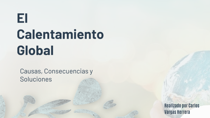 El Calentamiento Global by Car Her on Prezi