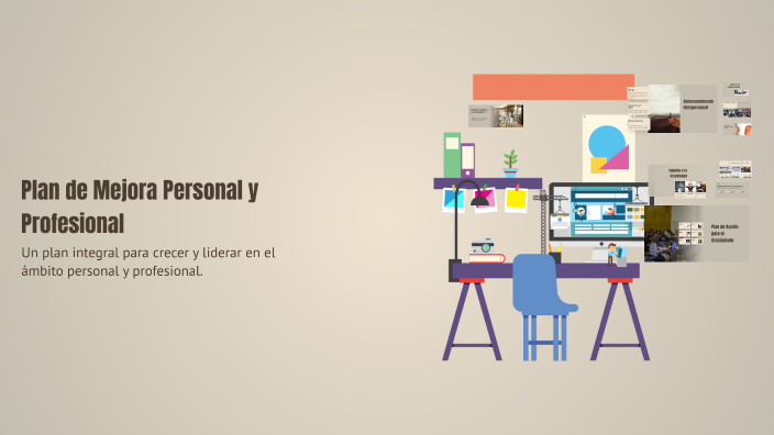 Plan de Mejora Personal y Profesional by Juan José Piedra on Prezi