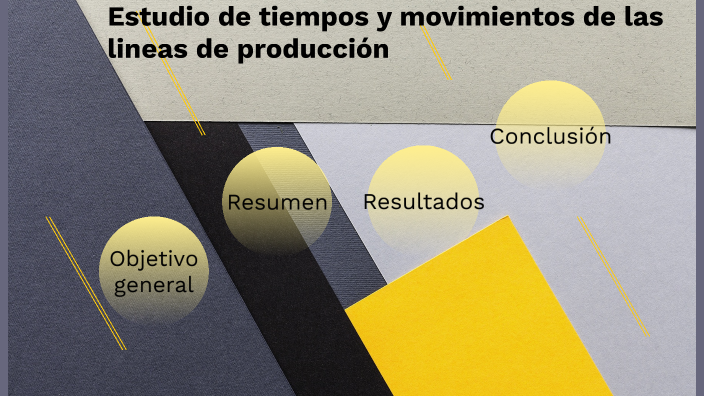 Estudio de tiempos y movimientos de las líneas de producción by Daniela