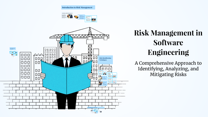 Risk Management in Software Engineering by Lakshy Aggarwal on Prezi