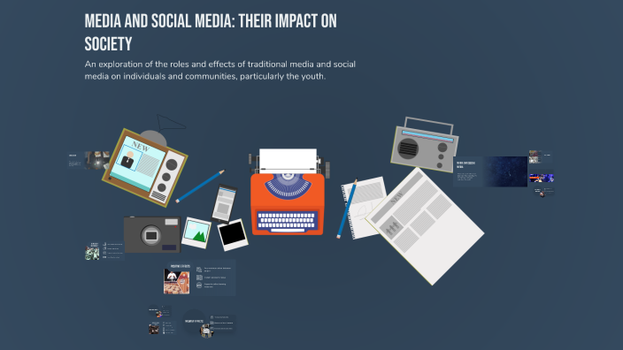 Media and Social Media: Their Impact on Society by ARTI on Prezi