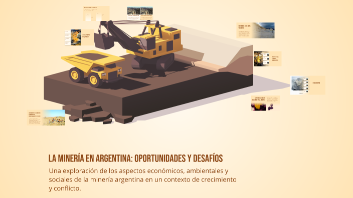 La Minería en Argentina: Oportunidades y Desafíos by Educacion ...