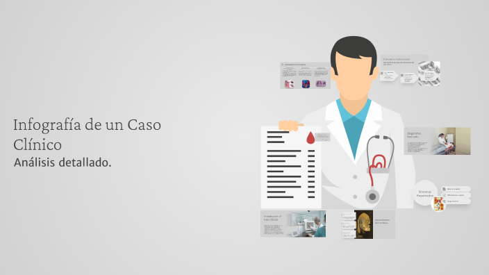 Angie Rozo Infografía de un Caso Clínico by Angie Juliana Marin Rozo on Prezi