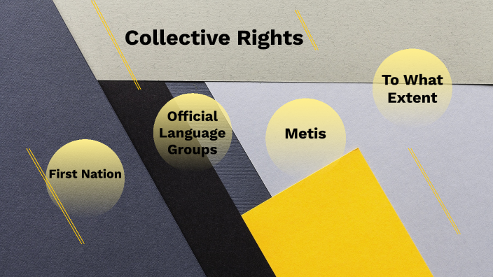 Collective Rights Sources Social Collective Rights Assignment by Esteban Aristizabal on Prezi