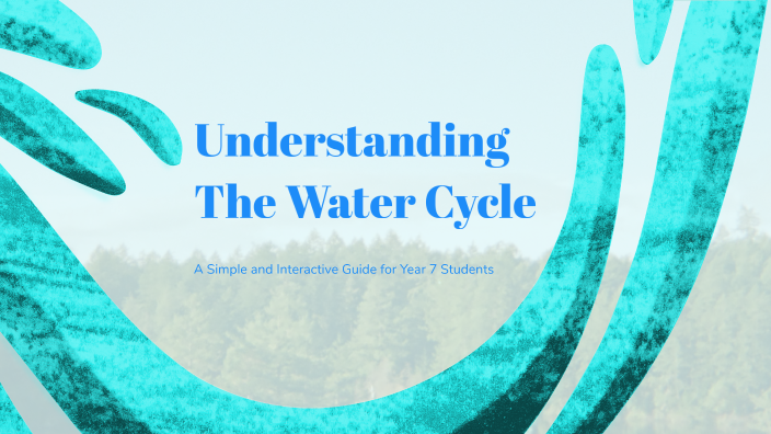 Understanding The Water Cycle by Priyanka Jha on Prezi