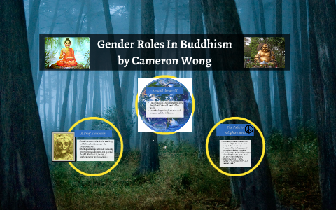 Gender Roles In Buddhism By Cameron Wong On Prezi Next