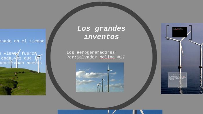 Los aerogeneradores by Salvador Molina on Prezi