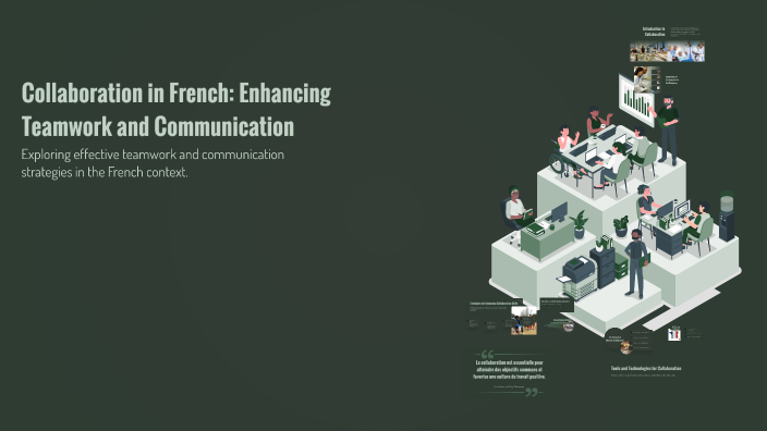 Collaboration in French: Enhancing Teamwork and Communication by Walid ...