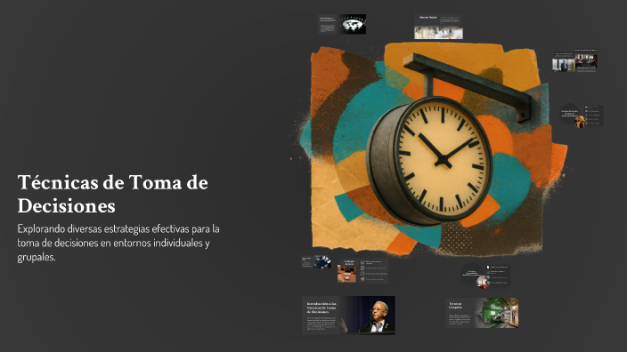 Técnicas de Toma de Decisiones by Carolina Moya on Prezi