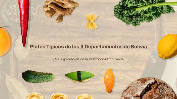 Platos Típicos De Los 9 Departamentos De Bolivia By Orlando Wilfredo Platos Típicos De Los 9 Departamentos De Bolivia By Orlando Wilfredo