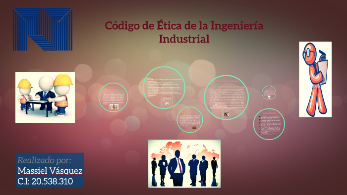 Codigo de Etica de la Ingenieria Industrial by Massiel Carolina Vasquez