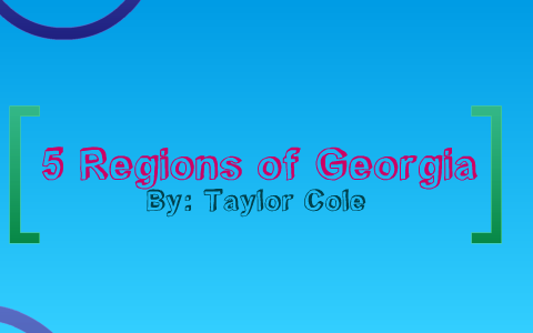 5 Regions of Georgia by Taylor Cole on Prezi