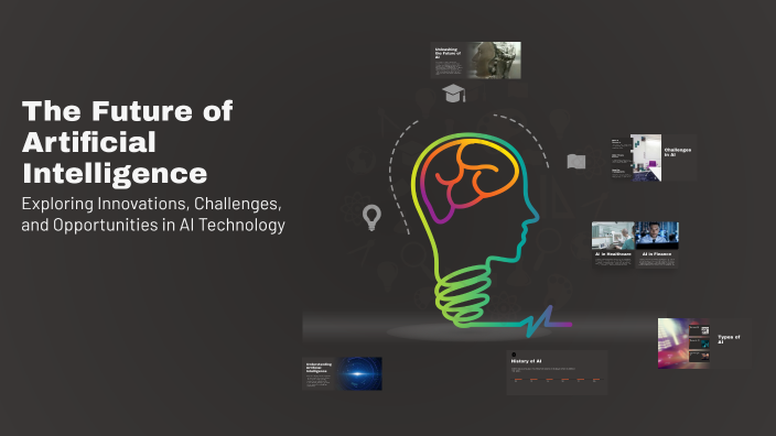 The Future of Artificial Intelligence by Raavi pardhu on Prezi