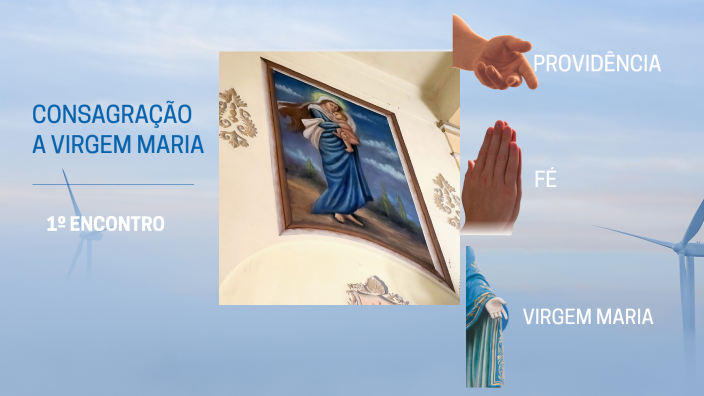 Consagração a Virgem Maria by Cauê Viudes Almeida on Prezi