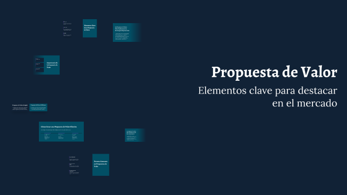 Propuesta de Valor by Gabino Rosas Martínez on Prezi