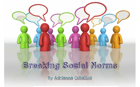 breaking social norms experiment ideas