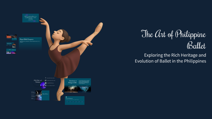 The Art of Philippine Ballet by Reina Lozano on Prezi