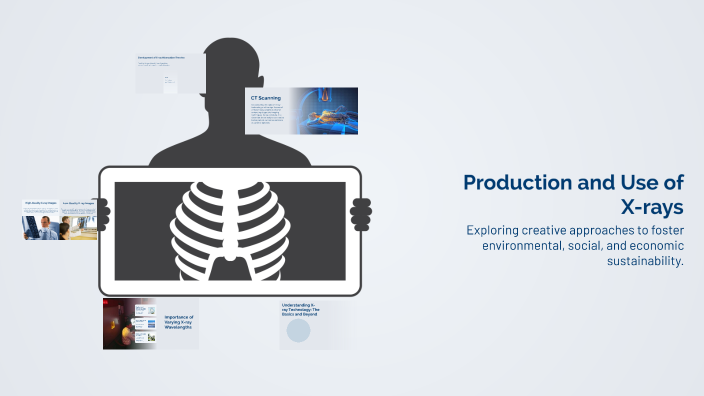 X-Rays by Khushi Mehta on Prezi