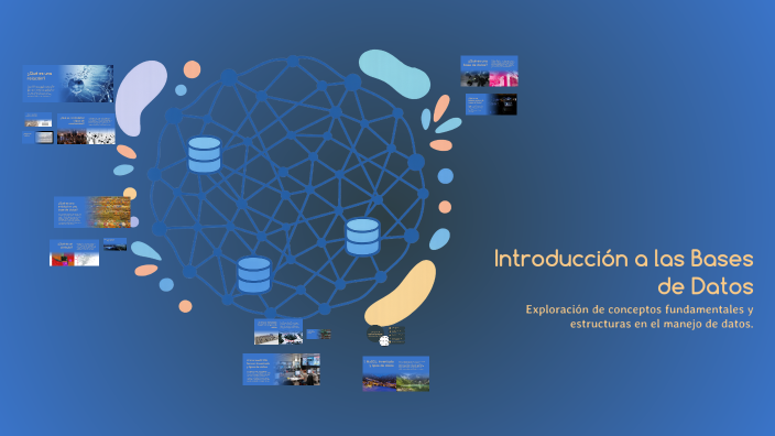 Introducción a las Bases de Datos by Cristian David avila añez on Prezi
