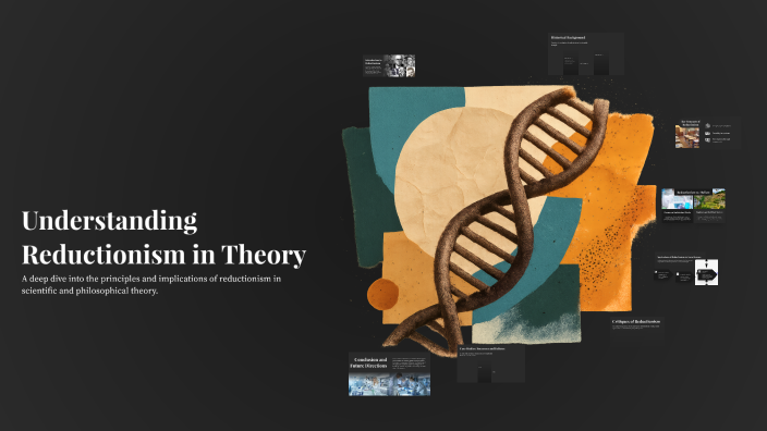 Reductionist Ladder Understanding Reductionism in Theory by ims khawar on Prezi